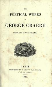 Cover of: The Poetical works of George Crabbe by George Crabbe
