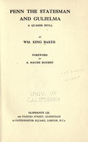 Cover of: Penn, the statesman, and Gulielma: a Quaker idyll