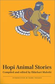Cover of: Hopi animal stories by narrated by Michael Lomatuway'ma, Lorena Lomatuway'ma, and Sidney Namingha ; compiled and edited by Ekkehart Malotki ; with an introduction by Barre Toelken ; illustrations by Ken Gary.