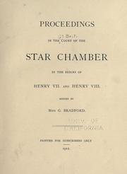 Cover of: Proceedings in the Court of the Star Chamber in the reigns of Henry VII. and Henry VIII.