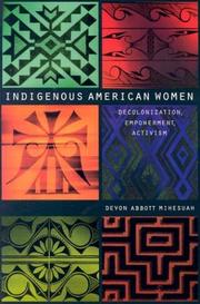 Cover of: Indigenous American Women by Devon Abbott Mihesuah, Devon A. Mihesuah, Devon Abbott Mihesuah