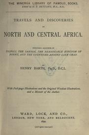 Cover of: Travels and discoveries in North and Central Africa by Barth, Heinrich