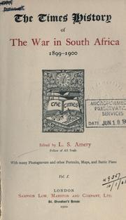 Cover of: The Times history of the war in South Africa, 1899-1902. by Leo Amery