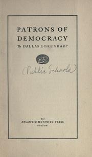 Cover of: Patrons of democracy. by Dallas Lore Sharp