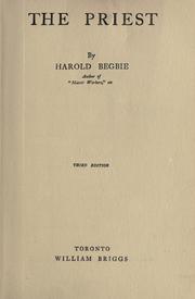 Cover of: The priest. by Harold Begbie, Harold Begbie