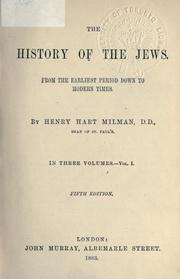 Cover of: The history of the Jews from the earliest period down to modern times.
