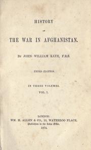 Cover of: History of the war in Afghanistan. by John William Kaye