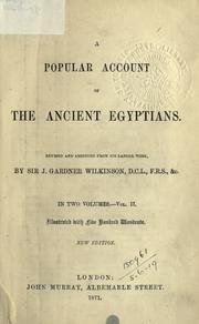 Cover of: A popular account of the ancient Egyptians. by John Gardner Wilkinson