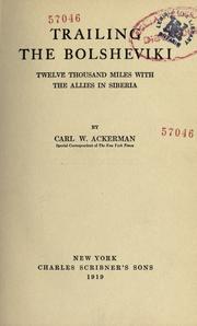 Cover of: Trailing the Bolsheviki by Carl William Ackerman