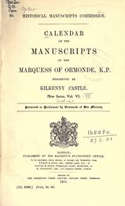 Cover of: Calendar of the manuscripts of the Marquess of Ormonde, K.P. | Great Britain. Royal Commission on Historical Manuscripts.