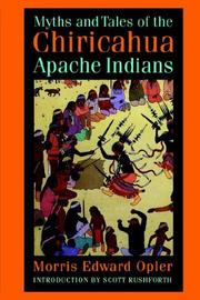 Cover of: Myths and tales of the Chiricahua Apache Indians