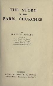 Cover of: The story of the Paris churches by Jetta Sophia Wolff