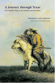 Cover of: A journey through Texas, or, A saddle-trip on the southwestern frontier