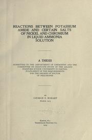 Cover of: Reactions between potassium amide and certain salts of nickel and chromium in liquid ammonia solution