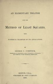 Cover of: An elementary treatise upon the method of least squares by Comstock, George C.