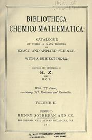 Cover of: Bibliotheca chemico-mathematica: catalogue of works in many tongues on exact and applied science, with a subject-index.
