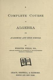 Cover of: complete course in algebra for academies and high schools.