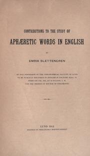 Contributions to the study of aphæretic words in English by Emrik Slettengren