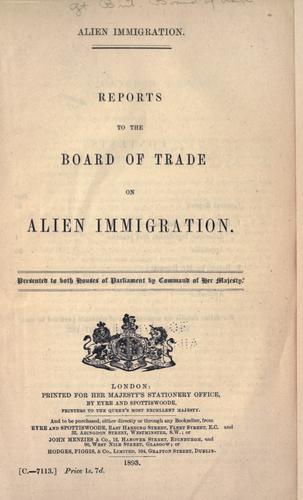 Alien immigration. by Great Britain. Board of Trade.