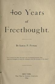 400 years of freethought by Samuel Porter Putnam