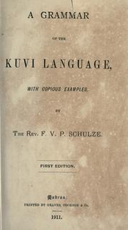 Cover of: A grammar of the Kuvi language: with copious examples