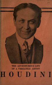 Cover of: The Adventurous life of a versatile artist: Houdini.