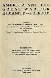 Cover of: America and the great war for humanity and freedom by Willis Fletcher Johnson