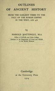 Cover of: Outlines of ancient history from the earliest times to the fall of the Roman empire in the West by Harold Mattingly