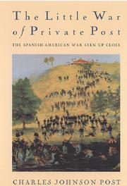 The little war of Private Post by Post, Charles Johnson