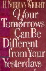 Cover of: Your tomorrows can be different from your yesterdays