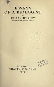 Cover of: Essays of a biologist. | Julian Huxley