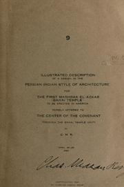 Cover of: Illustrated description of a design in the Persian-Indian style of architecture for the first Mashrak-el-Azkar (Bahai temple) to be erected in America. by Remey, Charles Mason