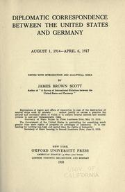 Cover of: Diplomatic correspondence between the United States and Germany by James Brown Scott