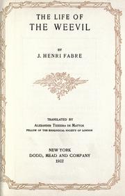 The life of the weevil by Jean-Henri Fabre, Alexander Teixeira de Mattos