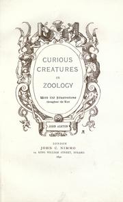 Curious creatures in zoology by Ashton, John