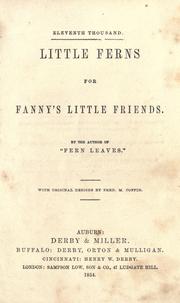 Cover of: Little ferns for Fanny's little friends.