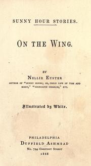 Cover of: On the wing by Eyster, Nellie Blessing