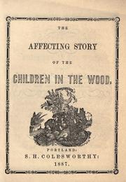 Cover of: The affecting story of the children in the wood. by 
