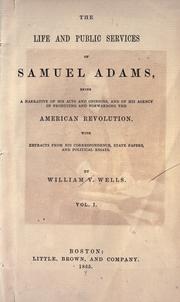 Cover of: The life and public services of Samuel Adams by Wells, William V.