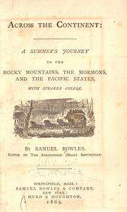 Cover of: Across the continent by Samuel Bowles, Samuel Bowles