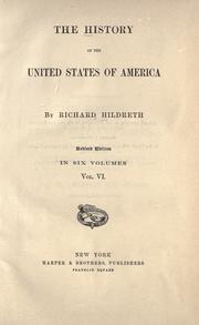 Cover of: The history of the United States of America. by Richard Hildreth