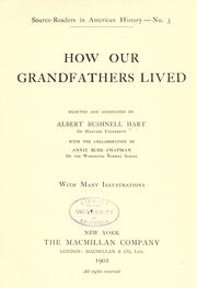 Cover of: How our grandfathers lived by Albert Bushnell Hart