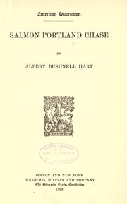 Cover of: Salmon Portland Chase by Albert Bushnell Hart