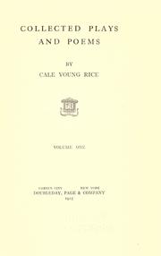 Cover of: Collected plays and poems by Cale Young Rice, Cale Young Rice