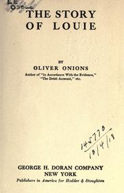 Cover of: The story of Louie. by Oliver Onions