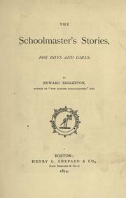 The schoolmaster's stories, for boys and girls by Edward Eggleston