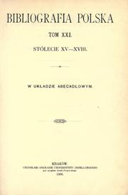 Bibliografia polska by Karol Józef Teofil Estreicher
