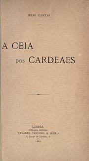 Cover of: A ceia dos cardeaes. by Júlio Dantas
