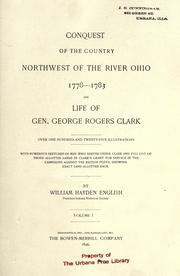 Cover of: Conquest of the country northwest of the river Ohio, 1778-1783 (Vol. I) by William Hayden English