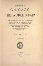 Cover of: Harper's Chicago and the World's fair: the chapters on the exposition being collated from official sources and approved by the Department of publicity and promotion of the World's Columbian exposition.